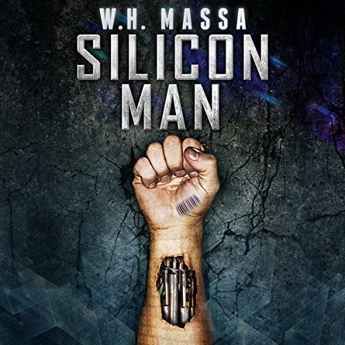 Silicon Man by W.H. Massa