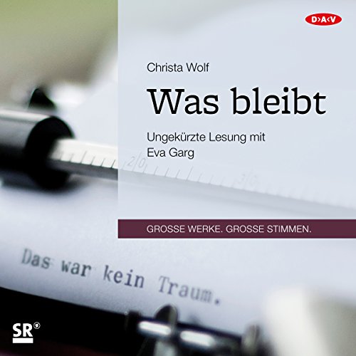 Was bleibt by Christa Wolf