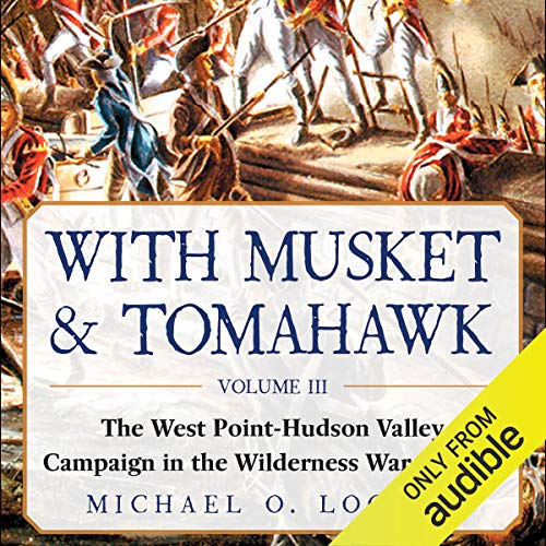 With Musket & Tomahawk, Vol III