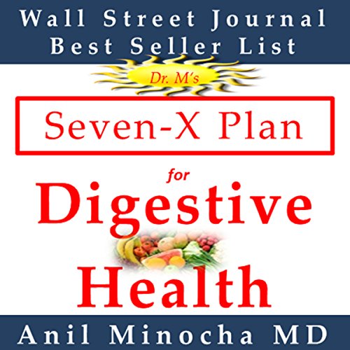 Dr. M's Seven-X Plan for Digestive Health