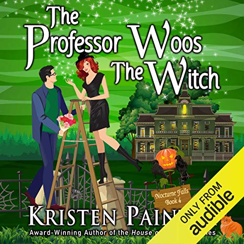 The Professor Woos the Witch by Kristen Painter