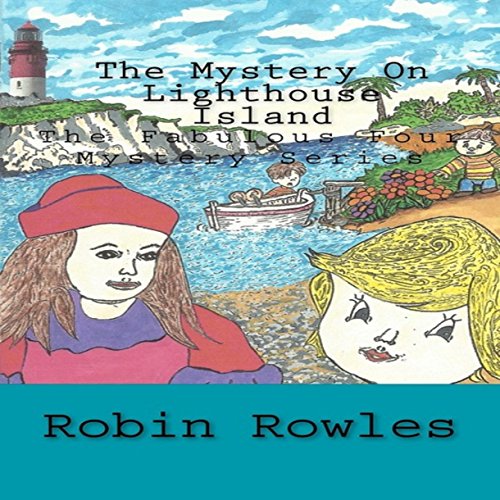 The Mystery on Lighthouse Island by Robin Rowles