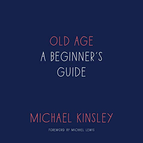Old Age by Michael Kinsley