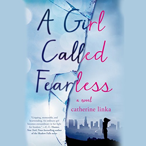 A Girl Called Fearless by Catherine Linka