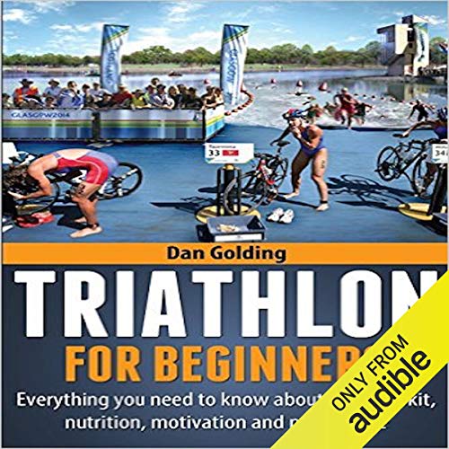 Triathlon for Beginners by Dan Golding