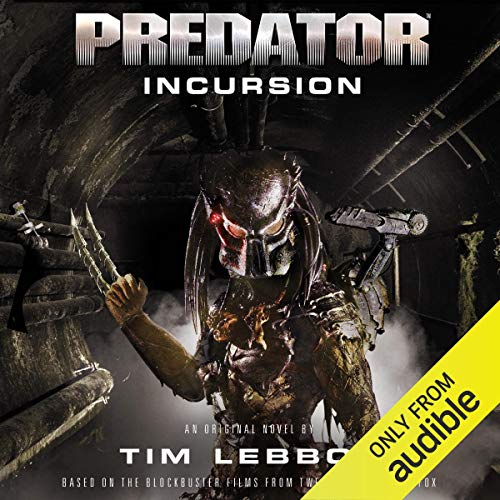 Predator - Incursion by Tim Lebbon