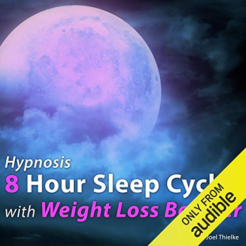 Hypnosis 8 Hour Sleep Cycle with Weight Loss Booster by Joel Thielke