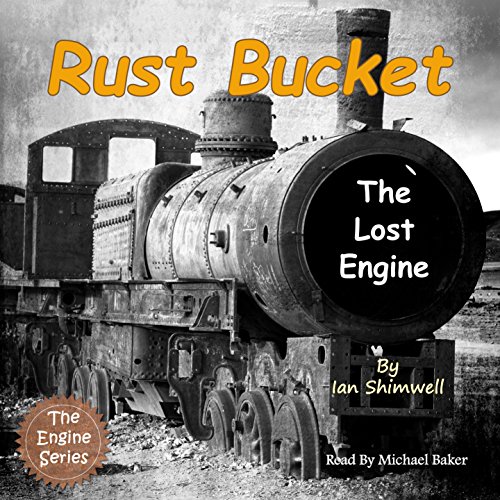 Rust Bucket the Lost Engine