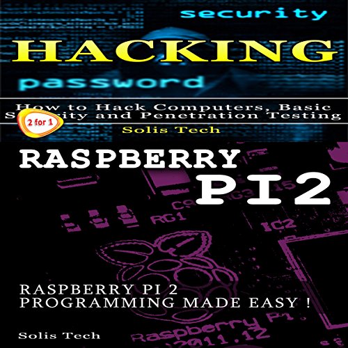Hacking and Raspberry Pi 2 by Solis Tech