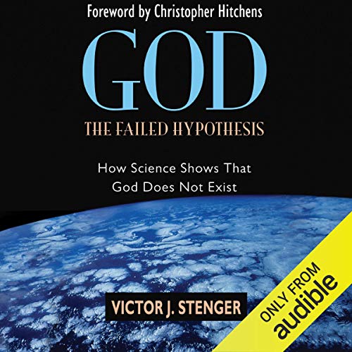 God - the Failed Hypothesis