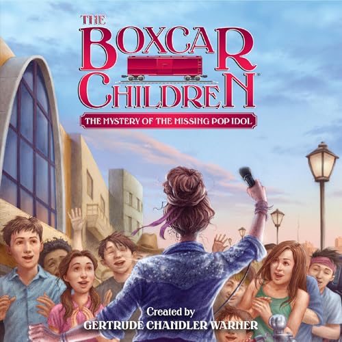 The Mystery of the Missing Pop Idol by Gertrude Chandler Warner