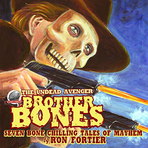 Brother Bones: The Undead Avenger