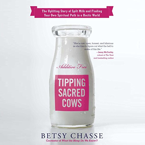 Tipping Sacred Cows by Betsy Chasse