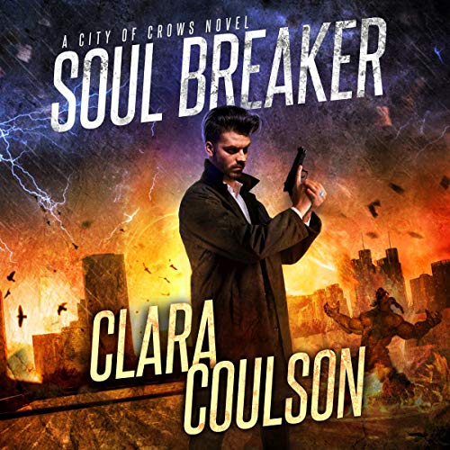 Soul Breaker by Clara Coulson