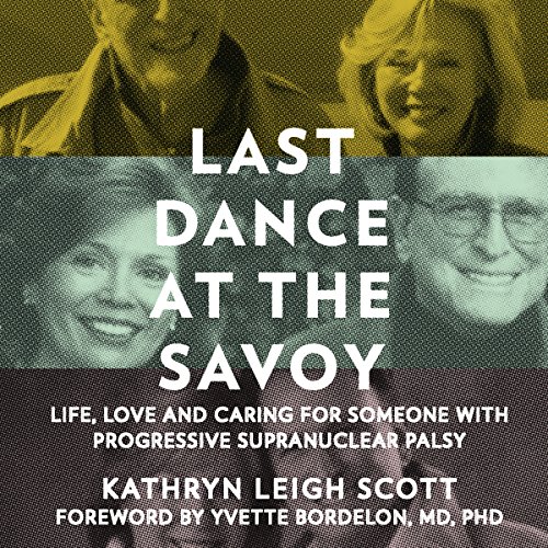 Last Dance at the Savoy by Kathryn Leigh Scott