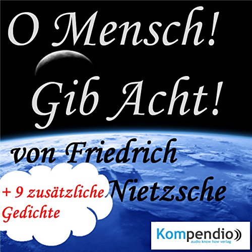 O Mensch! Gib Acht!
