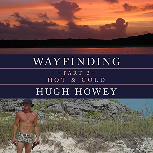 Wayfinding Part 3: Hot & Cold