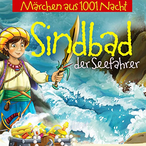 Sindbad der Seefahrer und seine Abenteuer by Jürgen Fritsche