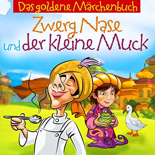 Zwerg Nase und der kleine Muck by Sven Görtz