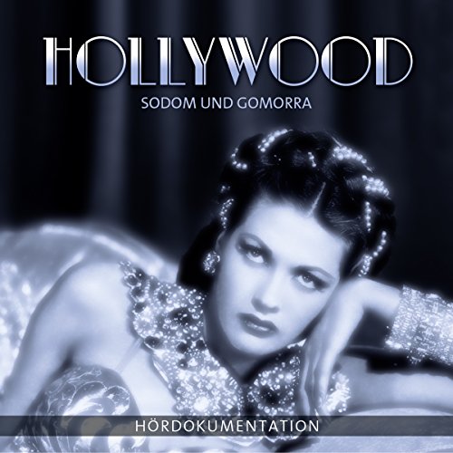 Hollywood - Sodom und Gomorra