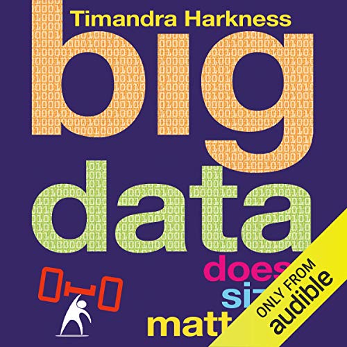 Big Data by Timandra Harkness