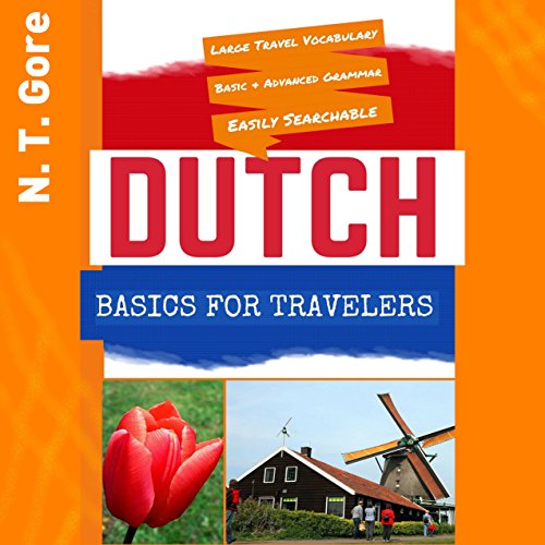 Dutch Basics for Travelers by N. T. Gore