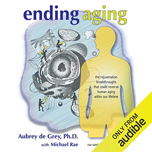 Ending Aging by Aubrey de Grey