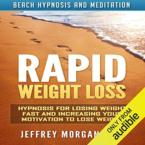 Rapid Weight Loss by Jeffrey Morgan PhD