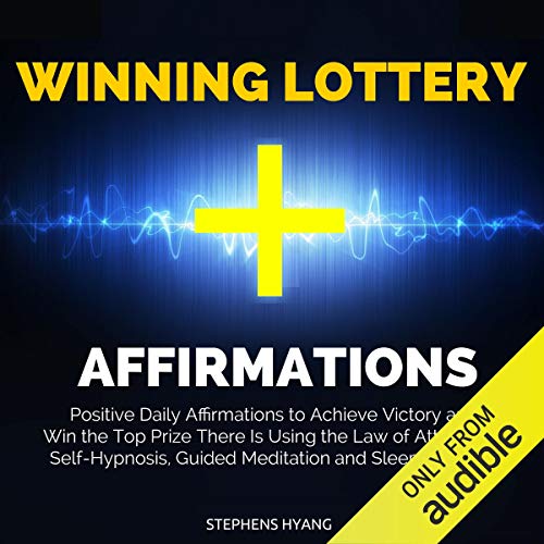 Winning Lottery Affirmations by Stephens Hyang