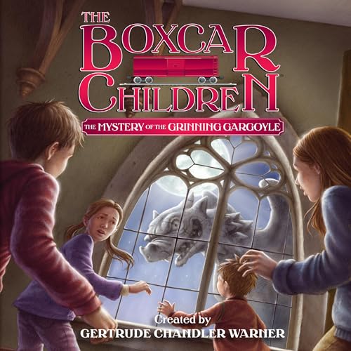 The Mystery of the Grinning Gargoyle by Gertrude Chandler Warner