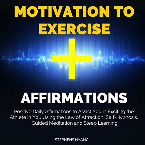 Motivation to Exercise Affirmations