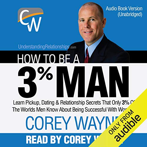 How to Be a 3% Man by Corey Wayne