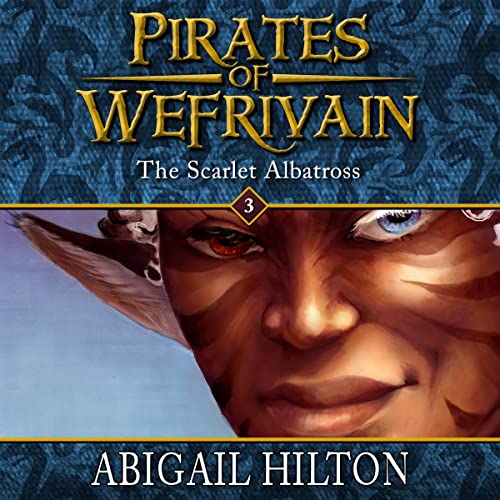 The Scarlet Albatross (Pirates of Wefrivain, Book 3)