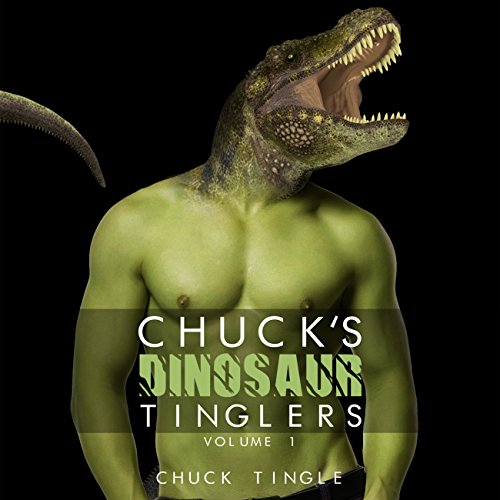 Chuck's Dinosaur Tinglers: Volume 1