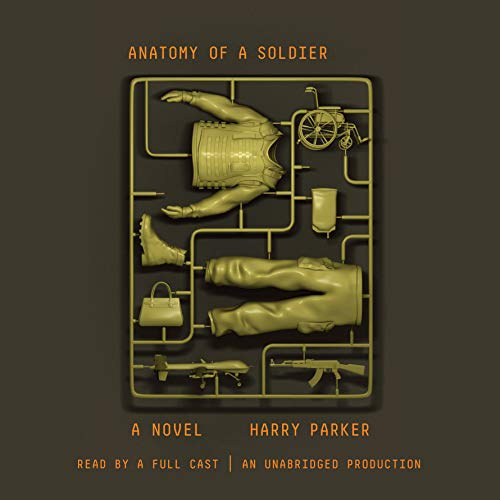Anatomy of a Soldier by Harry Parker