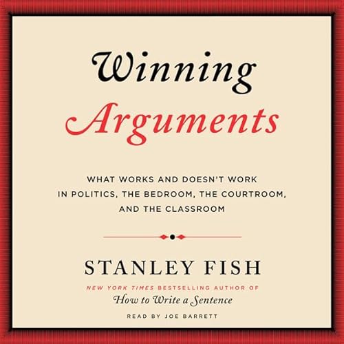 Winning Arguments by Stanley Fish