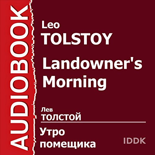 Landowner's Morning [Russian Edition] by Leo Tolstoy