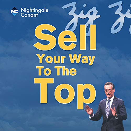 Sell Your Way to the Top