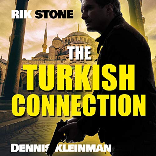 The Turkish Connection by Rik Stone