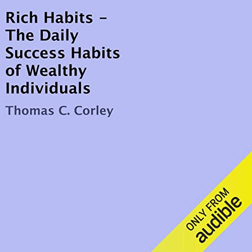 Rich Habits by Thomas C. Corley
