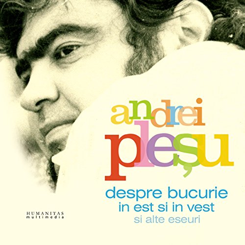 Despre bucurie in Est și în Vest