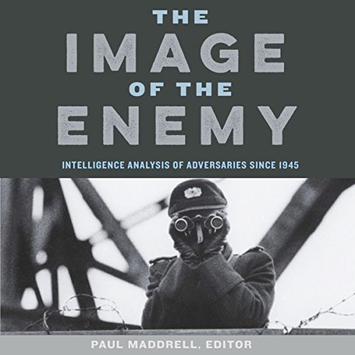 The Image of the Enemy by Paul Maddrell