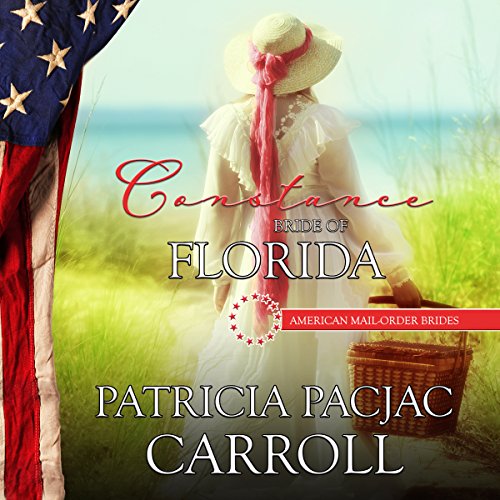 Constance: Bride of Florida by Patricia PacJac Carroll