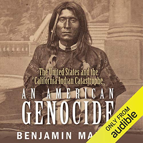 An American Genocide by Benjamin Madley