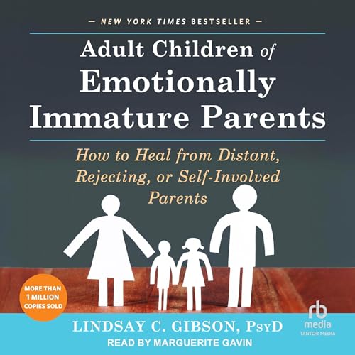 Adult Children of Emotionally Immature Parents