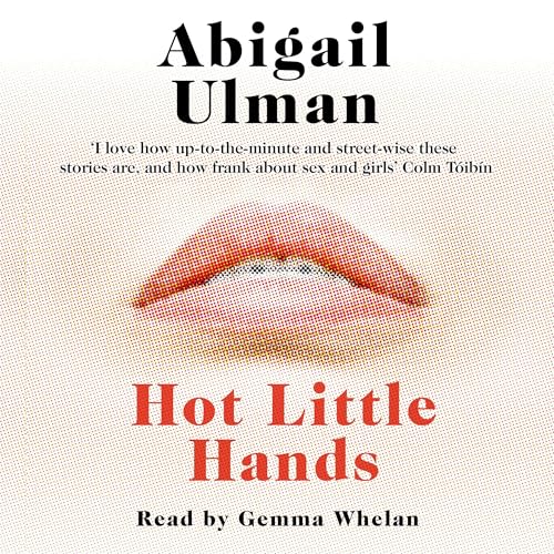 Hot Little Hands by Abigail Ulman