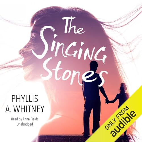 The Singing Stones by Phyllis A. Whitney