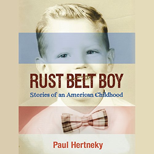 Rust Belt Boy by Paul Hertneky