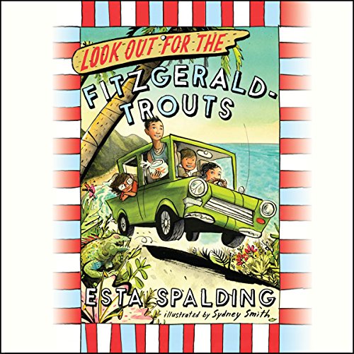 Look Out for the Fitzgerald-Trouts by Esta Spalding