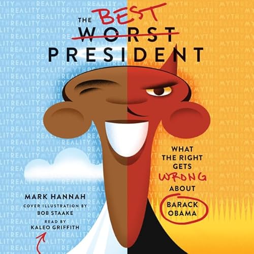 The Best Worst President by Mark Hannah